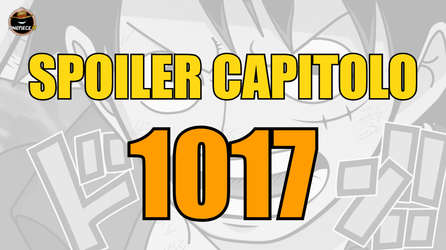 One Piece Spoiler: le anticipazioni del Capitolo 1017 ...